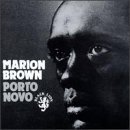 Marion Brown/Porto Novo